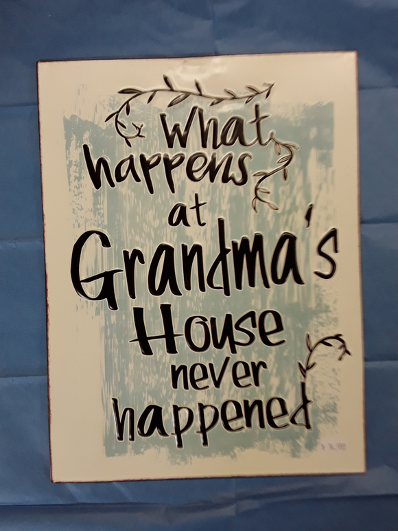Grandma's House Metal Sign
